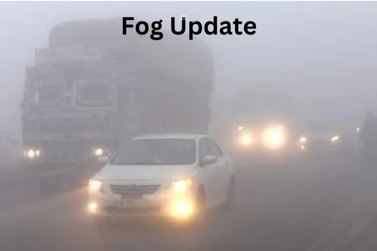 Fog Update: Chilly weather conditions engulf the North, major shift in fog cover expected in these areas