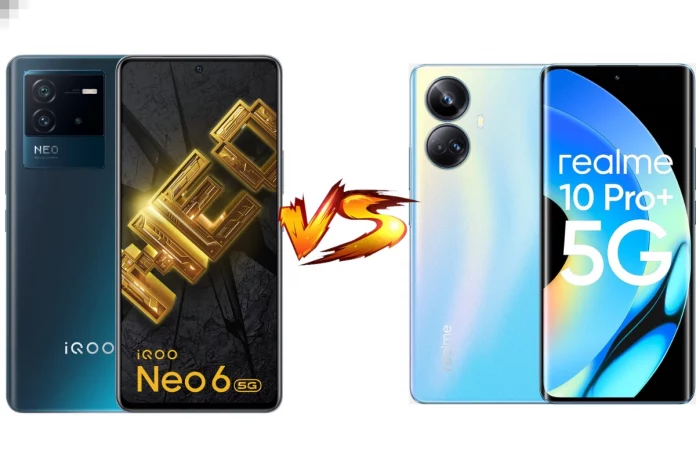 iQOO Neo 6 5G vs Realme 10 Pro Plus Two of the best in class compared inside out, read before you make up your mind