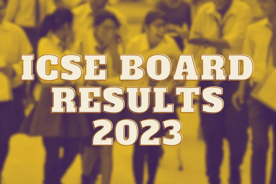 ICSE Board Results 2023