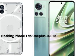 Nothing Phone 1 vs Oneplus 10R 5G