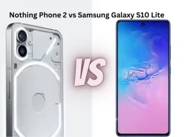 Nothing Phone 2 vs Samsung Galaxy S10 Lite