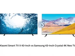 Xiaomi Smart TV X 43-Inch vs Samsung 43-Inch Crystal 4K Neo TV