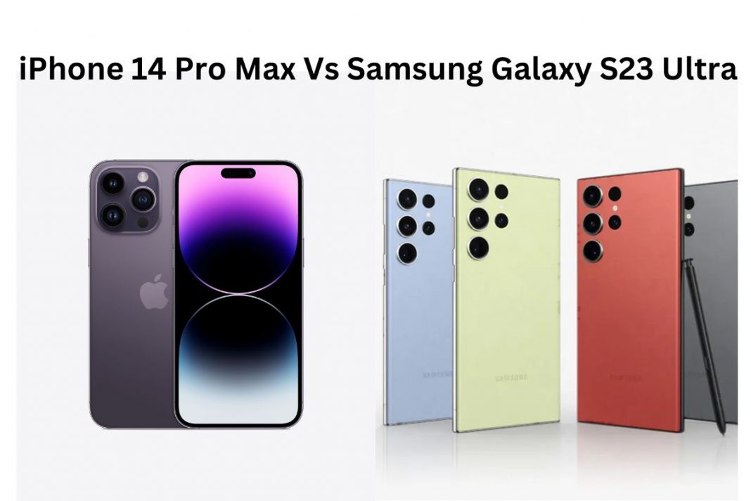 iPhone 14 Pro Max Vs Samsung Galaxy S23 Ultra (1)