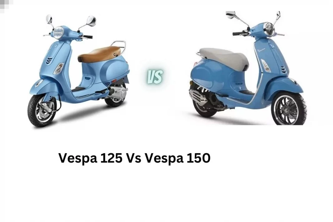 Vespa 125 Vs Vespa 150