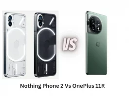 Nothing Phone 2 Vs OnePlus 11R