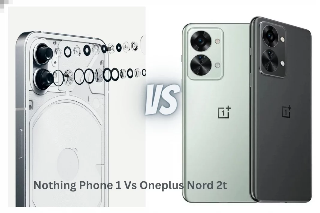 Nothing Phone 1 Vs Oneplus Nord 2t