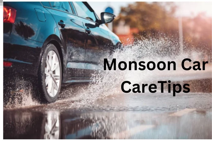 Monsoon Car Care Tips Monsoon Car Care Tips