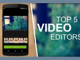 Top 5 Video Editing Apps For Android