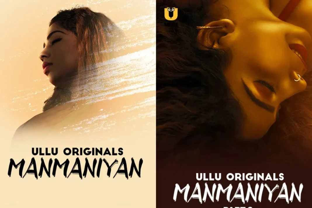Manmaniyan Web Series on Ullu