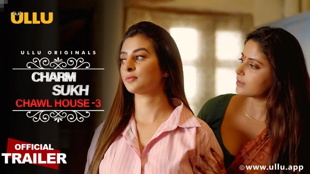Chawl House 3 Web Series on ULLU
