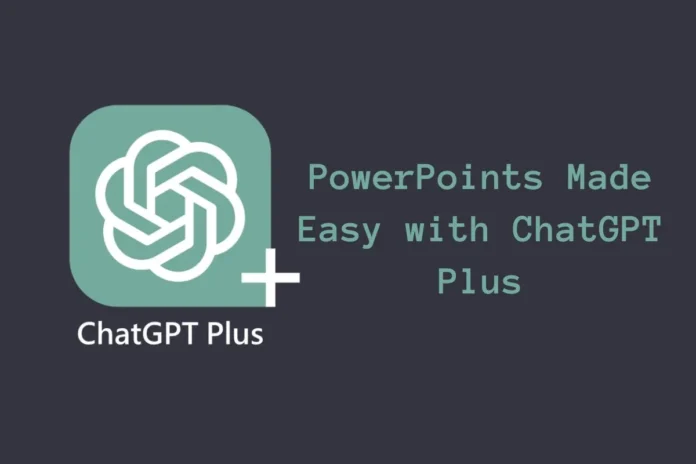 ChatGPT Plus for PowerPoint ChatGPT Plus for PowerPoint