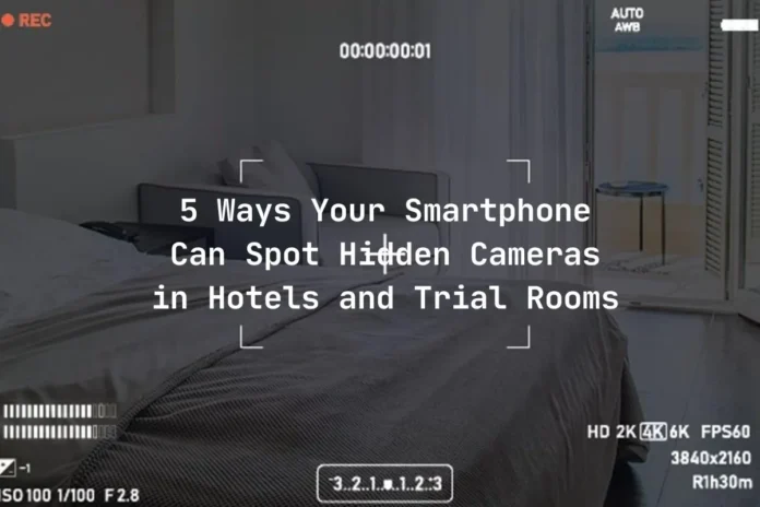 How to Spot Hidden Camera
