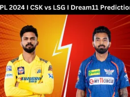 IPL 2024 CSK vs LSG