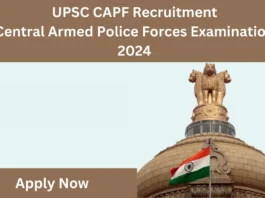 UPSC CAPF Recruitment 2024