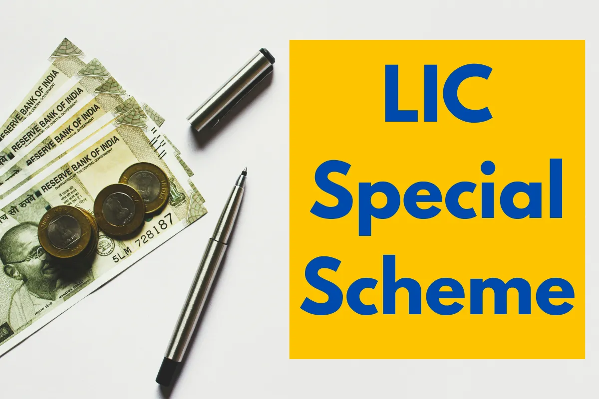 LIC Special Scheme