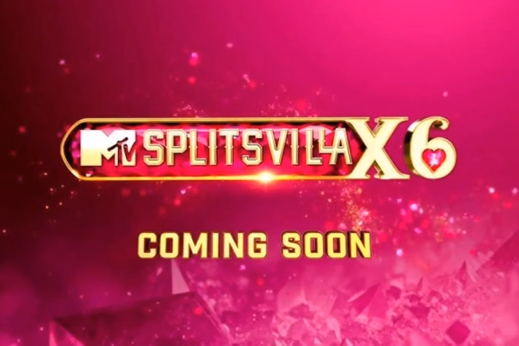 Splitsvilla X6