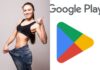 5 Apps on Google Play Store That Help in Reducing Body Fat google play