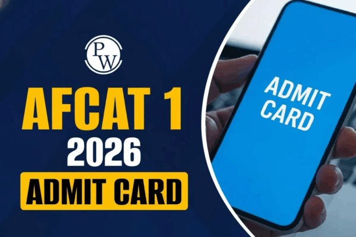 AFCAT 1 2026 Admit Card AFCAT 1 2026 Admit Card