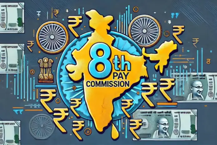 8th Pay Commission 8th Pay Commission